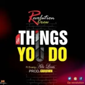 Revolution Crew - Things You Do